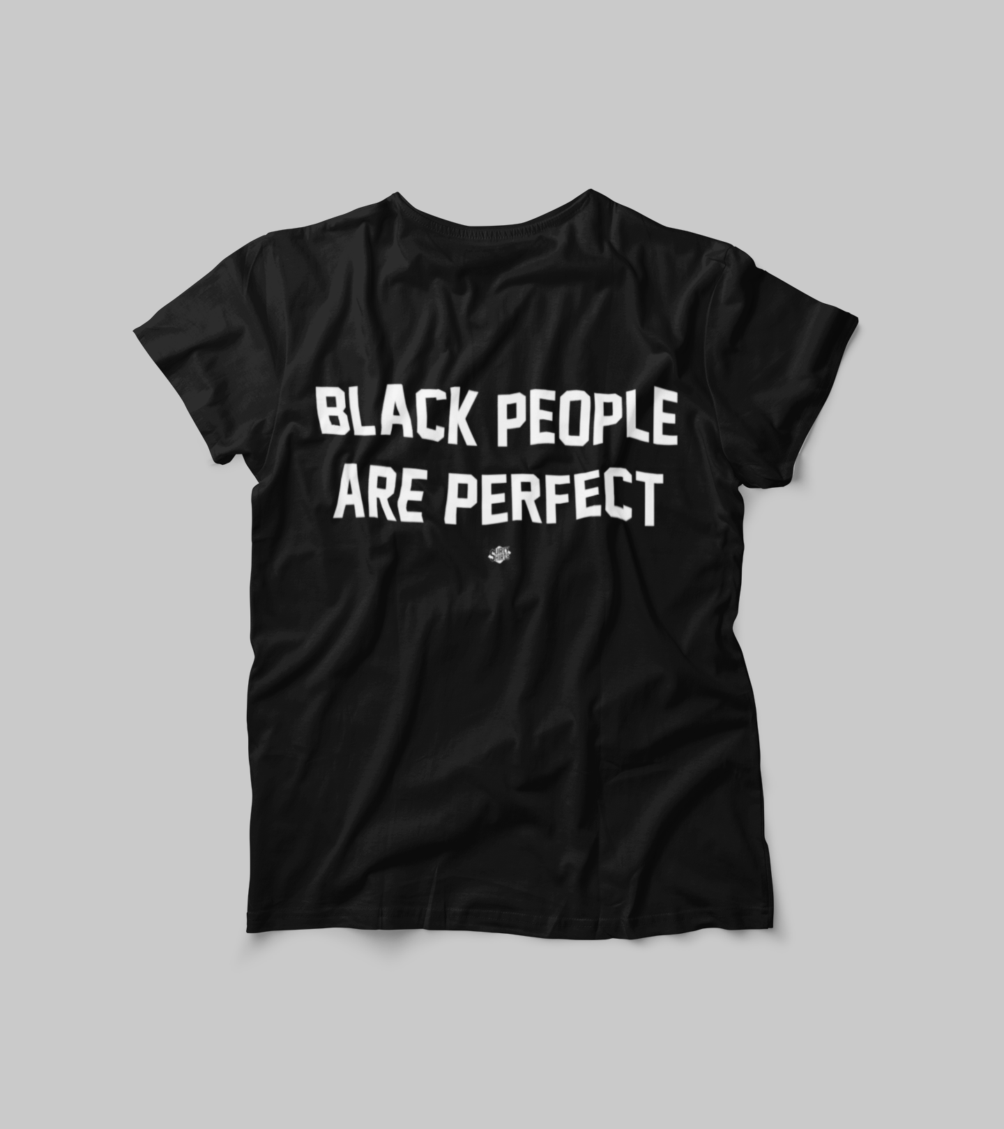 Black People Are Perfect Tee
