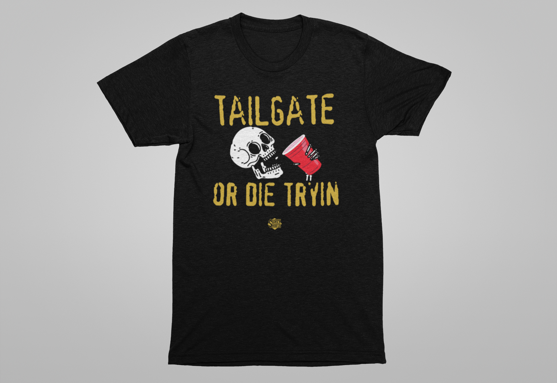 Tailgate or Die Tryin Tee