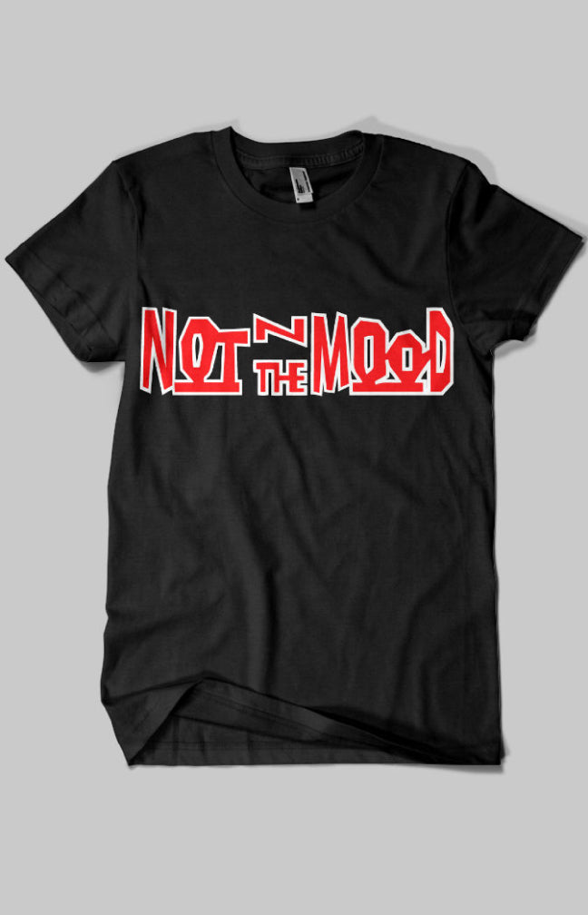 Not in the Mood Tee